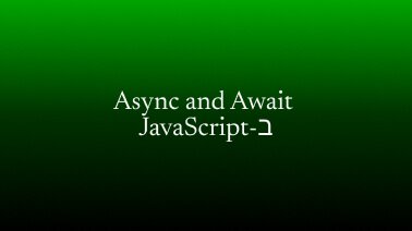 Async and Await